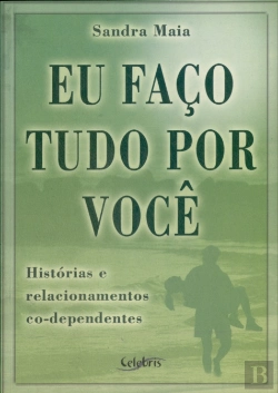 Bertrand.pt - Eu Faço Tudo Por Você