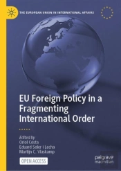 Eu Foreign Policy In A Fragmenting International Order