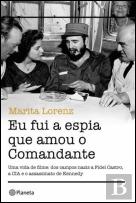 Eu Fui a Espia que Amou o Comandante 