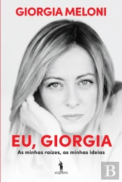 Eu, Giorgia – As Minhas Raízes, As Minhas Ideias