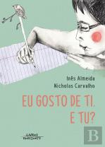 Eu Gosto de Ti. E Tu?
