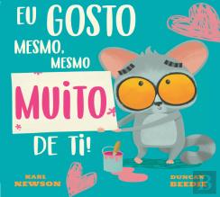 Eu Gosto Mesmo, Mesmo Muito de Ti