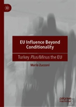 Bertrand.pt - Eu Influence Beyond Conditionality