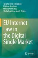 Eu Internet Law In The Digital Single Market