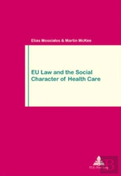 Eu Law And The Social Character Of Health Care