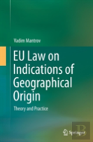 Eu Law On Indications Of Geographical Origin