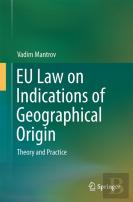 Eu Law On Indications Of Geographical Origin