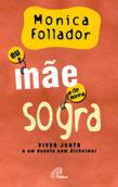 Eu, Mãe de Minha Sogra