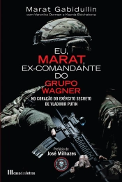 Eu, Marat - Ex-Comandante Do Grupo Wagner