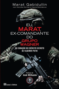 Bertrand.pt - Eu, Marat - Ex-Comandante Do Grupo Wagner