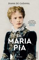 Eu, Maria Pia