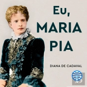 Eu, Maria Pia - Vol. 2