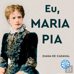 Bertrand.pt - Eu, Maria Pia - Vol. 2
