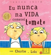 Eu Nunca na Vida Comerei Tomate