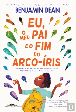 Bertrand.pt - Eu, o Meu Pai e o Fim do Arco-Íris