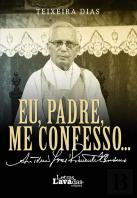 Eu, Padre, Me Confesso