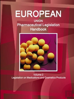 Bertrand.pt - Eu Pharmaceutical Legislation Handbook Volume 2 Legislation On Medications And Cosmetics Products