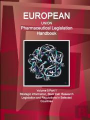 Eu Pharmaceutical Legislation Handbook Volume 5 Part 1 Stem Cell  Research Legislation And Regulations In Selected Countries