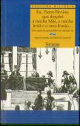 Eu Pierre Riviére que Degolei a Minha Mãe