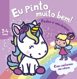 Bertrand.pt - Eu Pinto muito bem! - Fadas e unicórnios