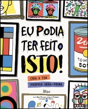 Eu Podia Ter Feito Isto!