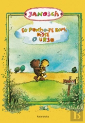 Eu Ponho-te Bom, Disse o Urso