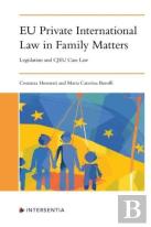Eu Private International Law In Family Matters