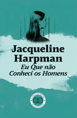 Bertrand.pt - Eu que não conheci os homens