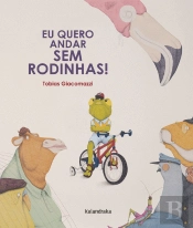 Eu Quero Andar Sem Rodinhas!