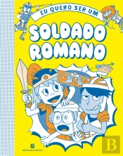 Eu Quero Ser Um Soldado Romano