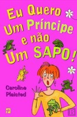 Bertrand.pt - Eu Quero Um Príncipe e não Um Sapo