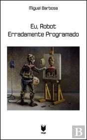 Eu, Robot Erradamente Programado