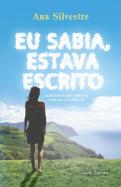 Eu Sabia, Estava Escrito