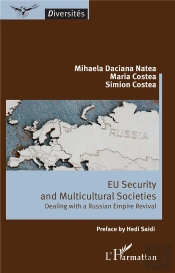 Eu Security And Multicultural Societies : Dealing With A Russian Empire Revival