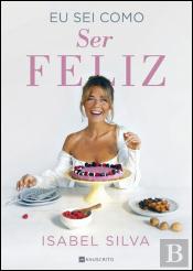 Eu Sei Como Ser Feliz
