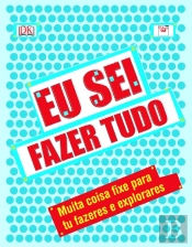 Eu sei fazer tudo
