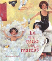 Eu Sei Tudo Sobre as Mamãs