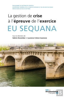 Bertrand.pt - Eu Sequana - La Gestion De Crise À L'Épreuve De L'Exercice