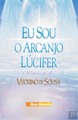 Bertrand.pt - Eu Sou o Arcanjo Lúcifer