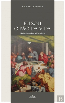 Bertrand.pt - Eu Sou o Pão da Vida