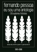Eu Sou uma Antologia. 136 Autores Fictícios