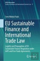 Eu Sustainable Finance And International Trade Law