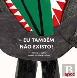 Eu Também Não Existo!