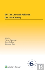 Eu Tax Law And Policy In The 21st Century