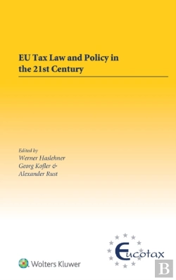 Bertrand.pt - Eu Tax Law And Policy In The 21st Century