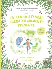 Eu Tenho Atenção Plena no Momento Presente