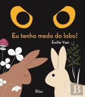 Eu Tenho Medo do Lobo!