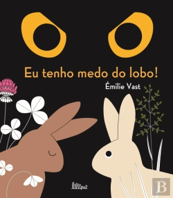 Bertrand.pt - Eu Tenho Medo do Lobo!