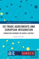 Eu Trade Agreements And European Integration