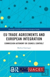 Eu Trade Agreements And European Integration